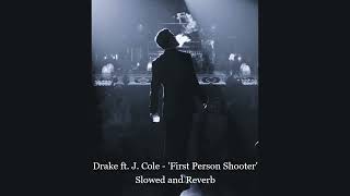 Drake  ft  J  Cole -  First Person Shooter | slowed and reverb