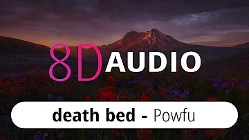 Powfu - death bed (coffee for your head)『8D Audio』