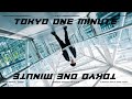 TOKYO ONE MINUTE