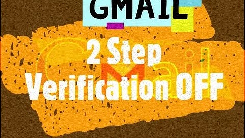 How To Turn Off Gmail 2 Step Verification in Bangla 2022 | Turn Off Gmail Two Step Verification