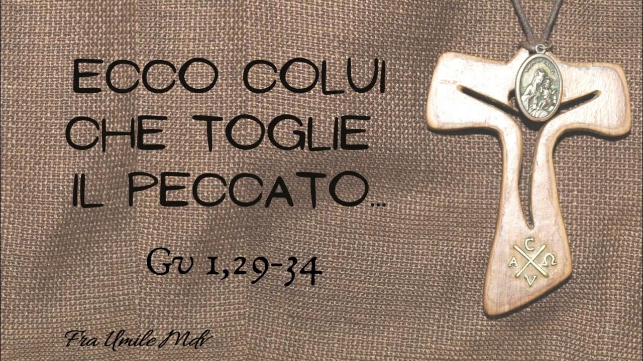 Il Vero Maestro è Colui Che Ecco colui che libera la nostra vita (Gv 1,29-34), di fra Umile mdv