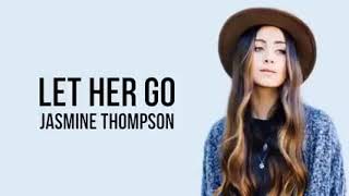 Jasmine Thompson-Let Her Go