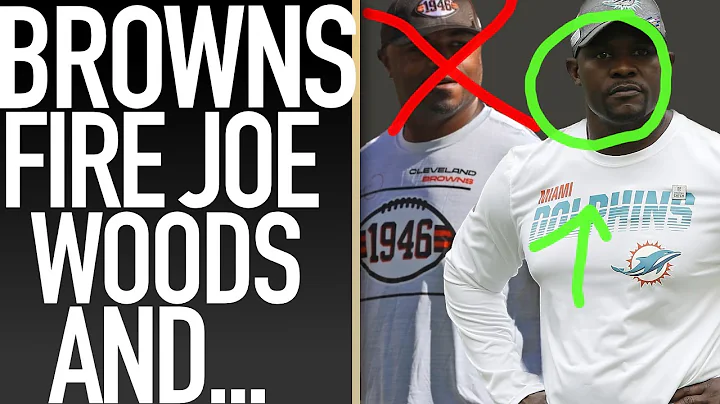 JOE WOODS OUT, BROWNS NEW DC WISH LIST ALREADY IS ...