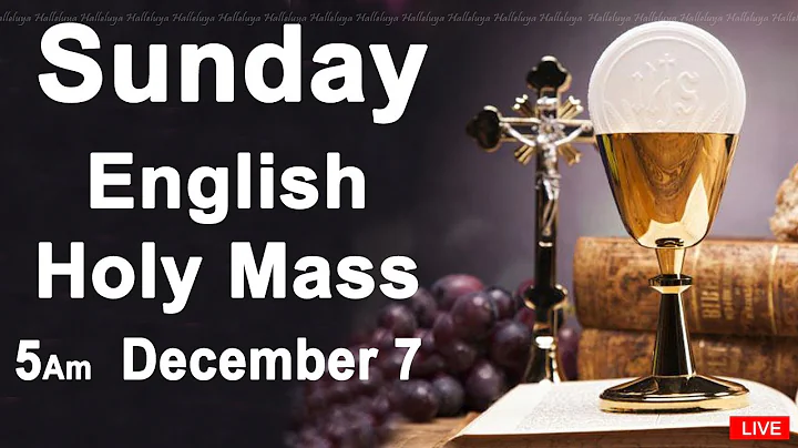 Catholic Mass Today I Daily Holy Mass I Sunday December 7 2025 I English Holy Mass I 5.00 AM