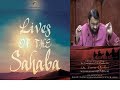 Lives of Sahaba 52 - Abdullah Ibn-Umar [r] - Sh. Dr. Yasir Qadhi