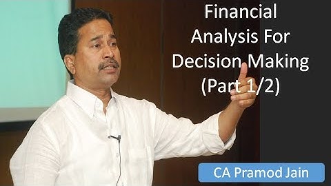 Financial Analysis for Decision Making Part 1/2 I CA Pramod Jain