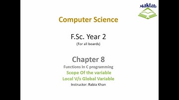 FSc Computer Science Book 2, CH 8, LEC 67: Scope Of The Variable In C
