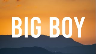 SZA - Big Boy (Lyrics) | i need a big boy i want a big boy [Tiktok Song]