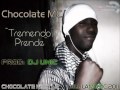 Chocolate Mc - " Tremendo Prende " Celula Music 2011