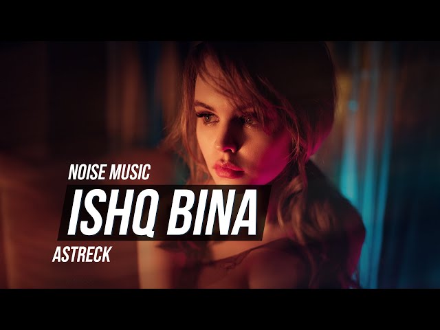 Ishq Bina | Taal | Remix | Astreck class=