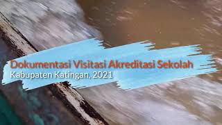 Dokumentasi Pendek Visitasi Akreditasi Sekolah 2021