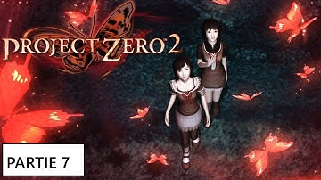 FR/RE-LIVE PROJECT ZERO 2 PARTIE 7