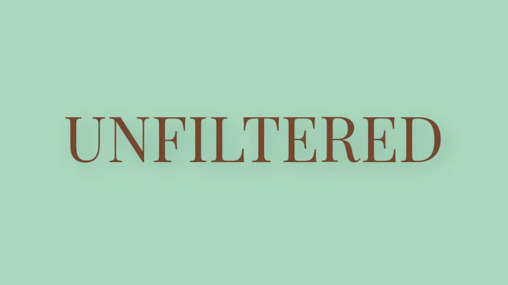 Unfiltered || Lorraine Lopez