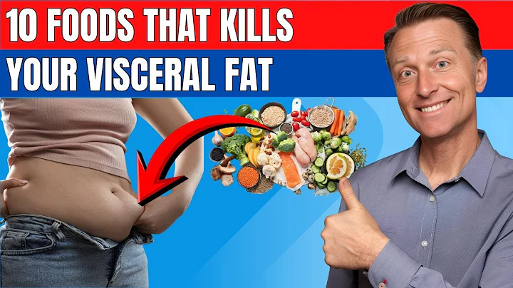 10 Foods You Should Eat EVERYDAY To Kill Your Visceral Fat | Dr. Eric Berg