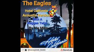 Hotel California {Acoustic Reggae}