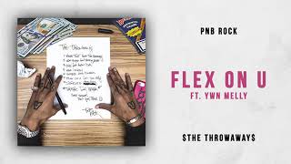 PnB Rock - Flex On U (feat. YWN Melly