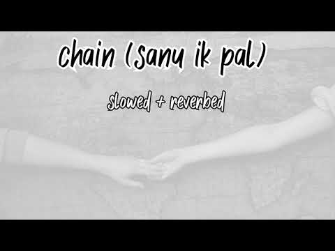 Chain hove duja dil lofi slowedreverbed