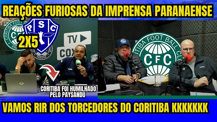 REAÇOES FURIOSAS DOS TORCEDORES E IMPRENSA DO CORITIBA | CORITIBA 2X5 PAYSANDU #paysandu #papãotv