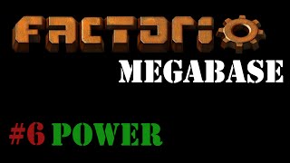 Factorio Megabase #6 - Power