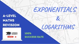 EXPONENTIALS AND LOGARITHMS | A-LEVELS MATHS 2022: PURE | EDEXCEL, AQA, CIE, OCR