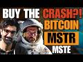 BUYING The MSTR, Bitcoin, and MSTE CRASH??!!! Waiting for the BOTTOM!