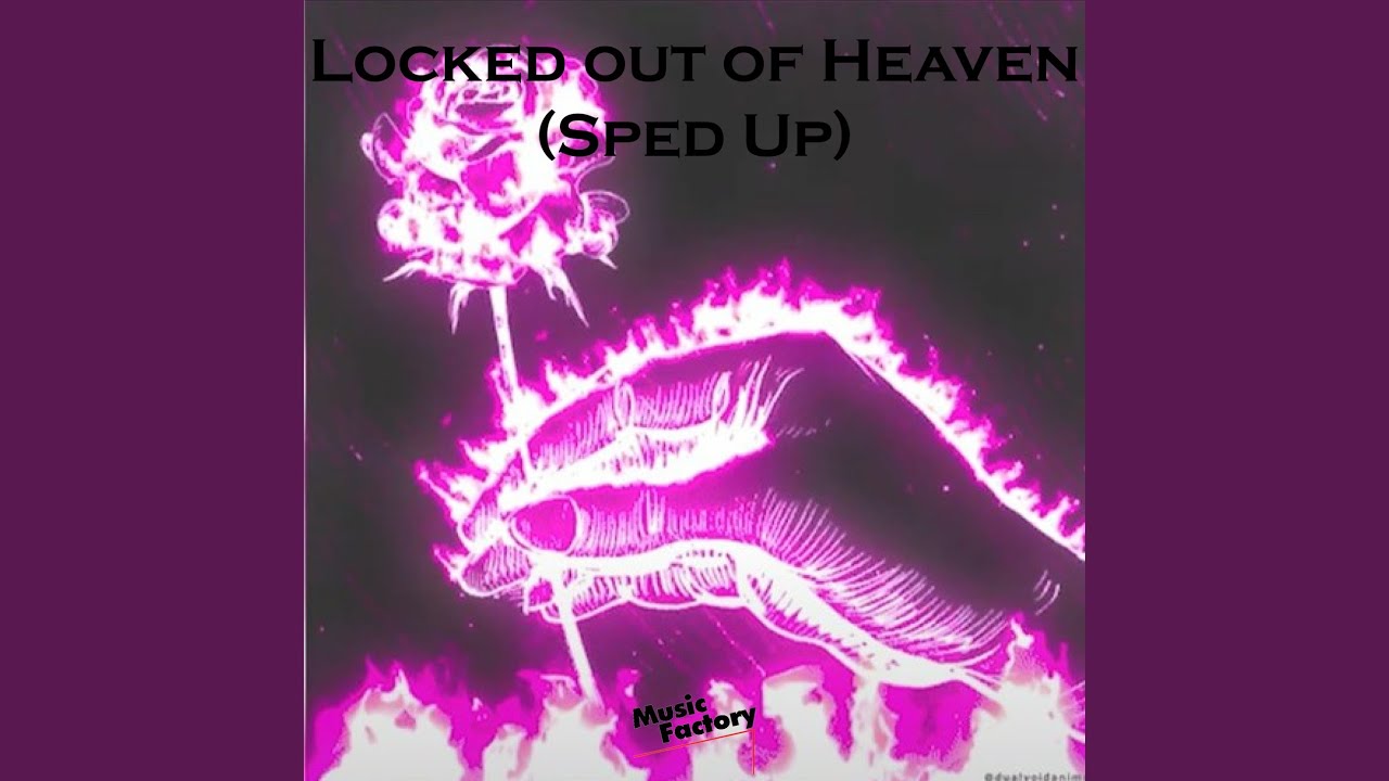 Locked Out Of Heaven Sped Up YouTube Music Locked Out Of Heaven Sped Up YouTube Music