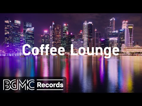 Afternoon Lounge Music - Smooth Jazz for Relaxing