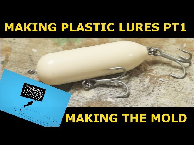 How to make a plastic fishing lure Part1 Making the Mold 