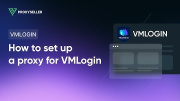 How to set up a proxy for VMLogin