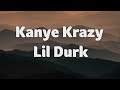 Lil Durk - Kanye Krazy (Lyrics)