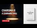 The Charisma Myth by Olivia Fox Cabane | Complete Book Summary