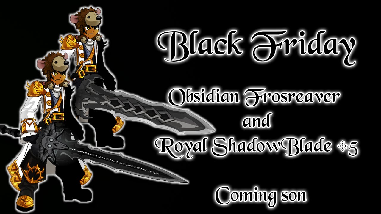 =AQW= Getting Obsidian Frostreaver and Royal ShadowBlade +5 (Countdown ...
