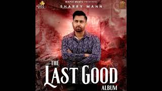 Jattan De Putt (Full Song) Sharry Maan • Mista Baaz