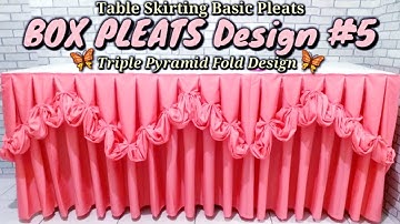 BOX PLEATS Design #5 Triple Pyramid fold design|table skirting basic pleats|Box pleats