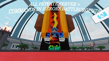 Heroes battlegrounds private server commands showcase.