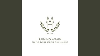 Смотреть клип Raining Again (David Duriez Plastic Music Remix)