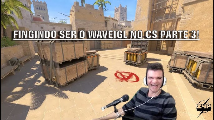 FINGINDO SER O WAVEIGL NO CS PARTE II !!!! 