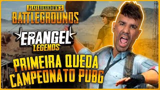 CAMPEONATO PUBG - NOVA ERANGEL! PRIMEIRA QUEDA