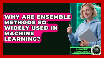 Why Are Ensemble Methods So Widely Used In Machine Learning? - AI and Machine Learning Explained