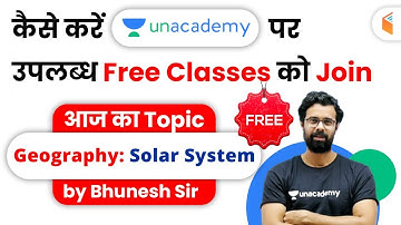 How to Join Unacademy Free Live Classes? Geography (Solar System) by Bhunesh Sir