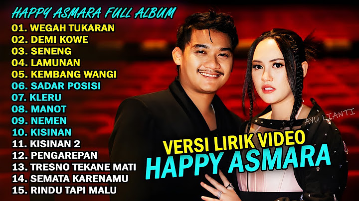 HAPPY ASMARA feat. GILGA SAHID - WEGAH TUKARAN | FULL ALBUM TERBARU 2025