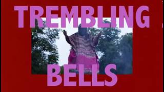 Trembling Bells - Christ's Entry Into Govan chords