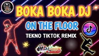 🔴 BOKA BOKA  DJ ON THE FLOOR  |  TEKNO TIKTOK REMIX  |  DJ WALTREX REMIX