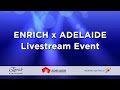 Enrich x Adelaide: Viewing Party - Live Stream Event