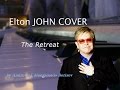 The Retreat Elton John Cover mp3