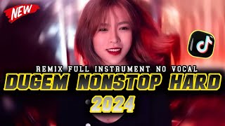 DUGEM NONSTOP❗DUGEM REMIX  FULL HARD INSTRUMEN NO VOCAL❗REMIX FUNKOT TERBARU 2024