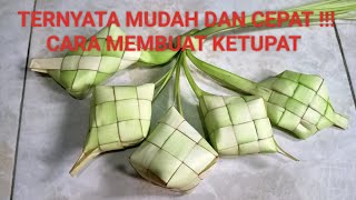 TERNYATA MUDAH DAN CEPAT !!! CARA MEMBUAT KETUPAT