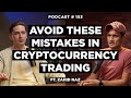 Become successful in cryptocurrency  avoid these mistakes in crypto trading  zahid naz  nsp 153