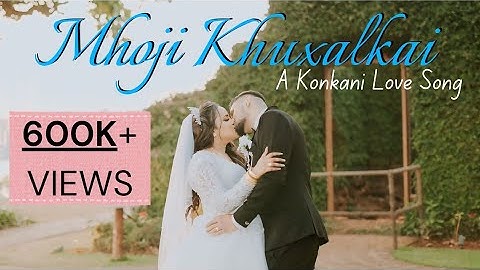Mhoji Khuxalkai | New Konkani Love Song 2025 | Wedding Special | By Maythan Barreto | Official Video