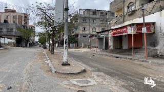 شوارع مهجورة ومتاجر مغلقة في 'مدينة الأشباح' رفح